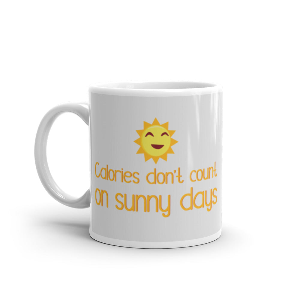 Calories Don't Count On Sunny Days Mug