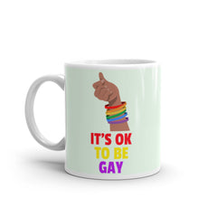It's Ok To Be Gay Mug