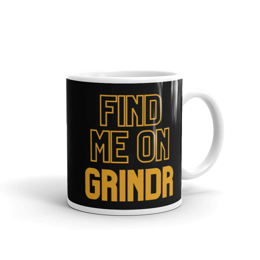 Find Me On Grindr Mug