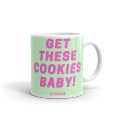 Get These Cookies Mug