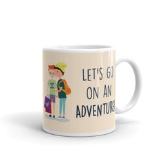 Let's Go On An Adventure Mug
