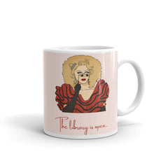The Library Is Open (Rupaul) Mug