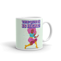 The Queen Is Here Mug