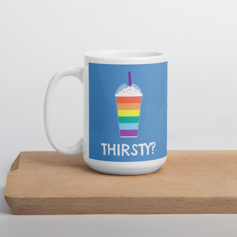 Thirsty? Mug