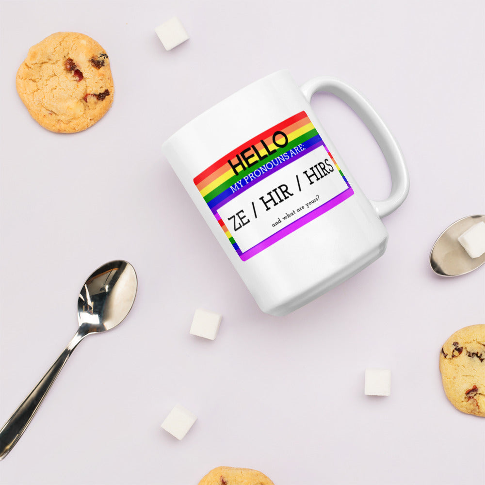 Hello My Pronouns Are Ze / Hir / Hirs Mug