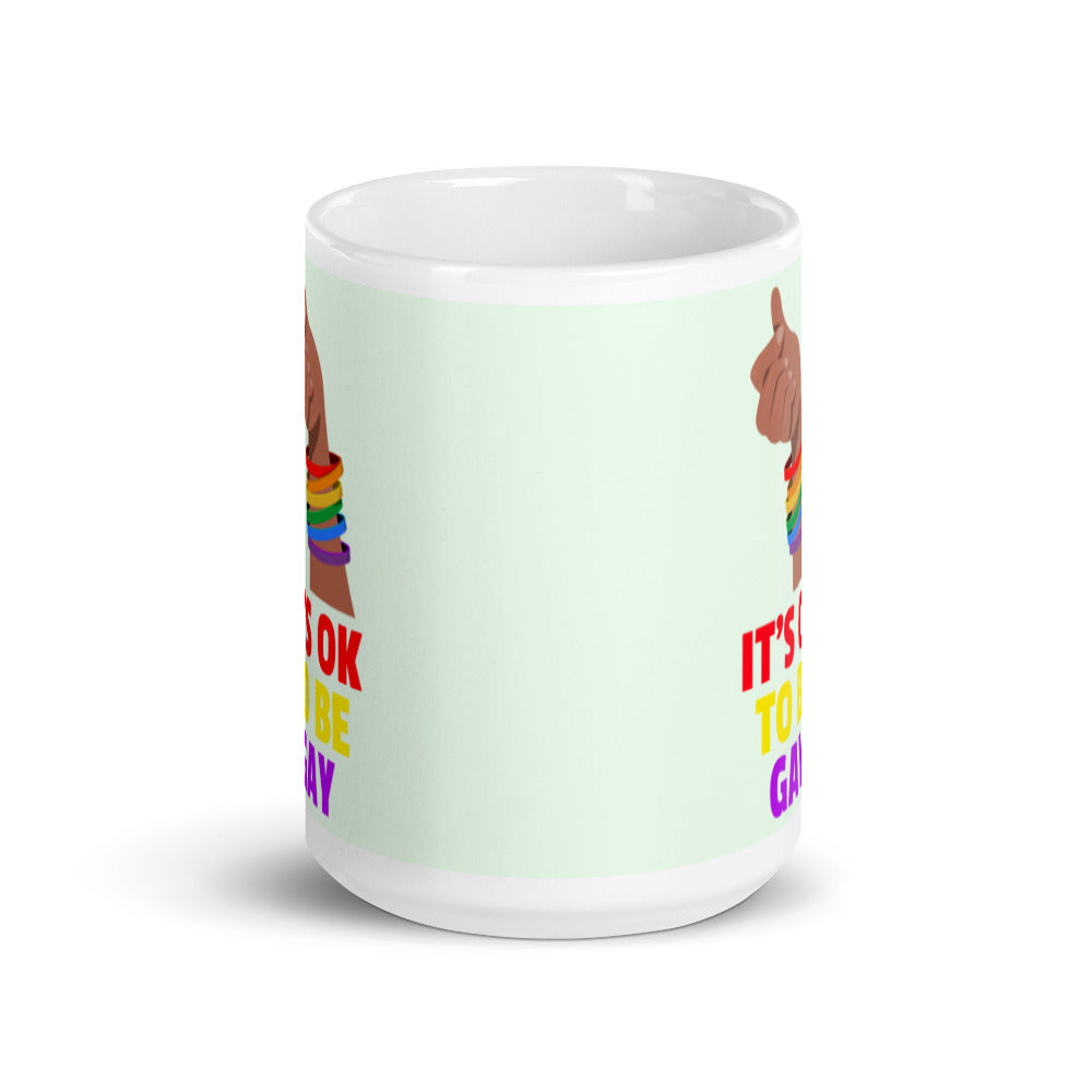 It's Ok To Be Gay Mug