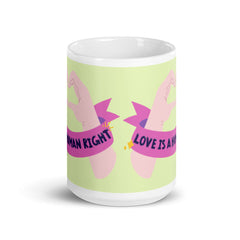 Love Is A Human Right Mug