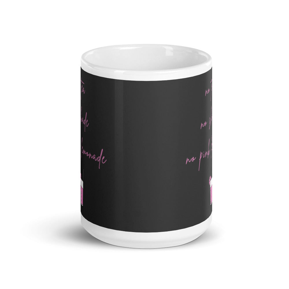 No Tea No Shade No Pink Lemonade Mug