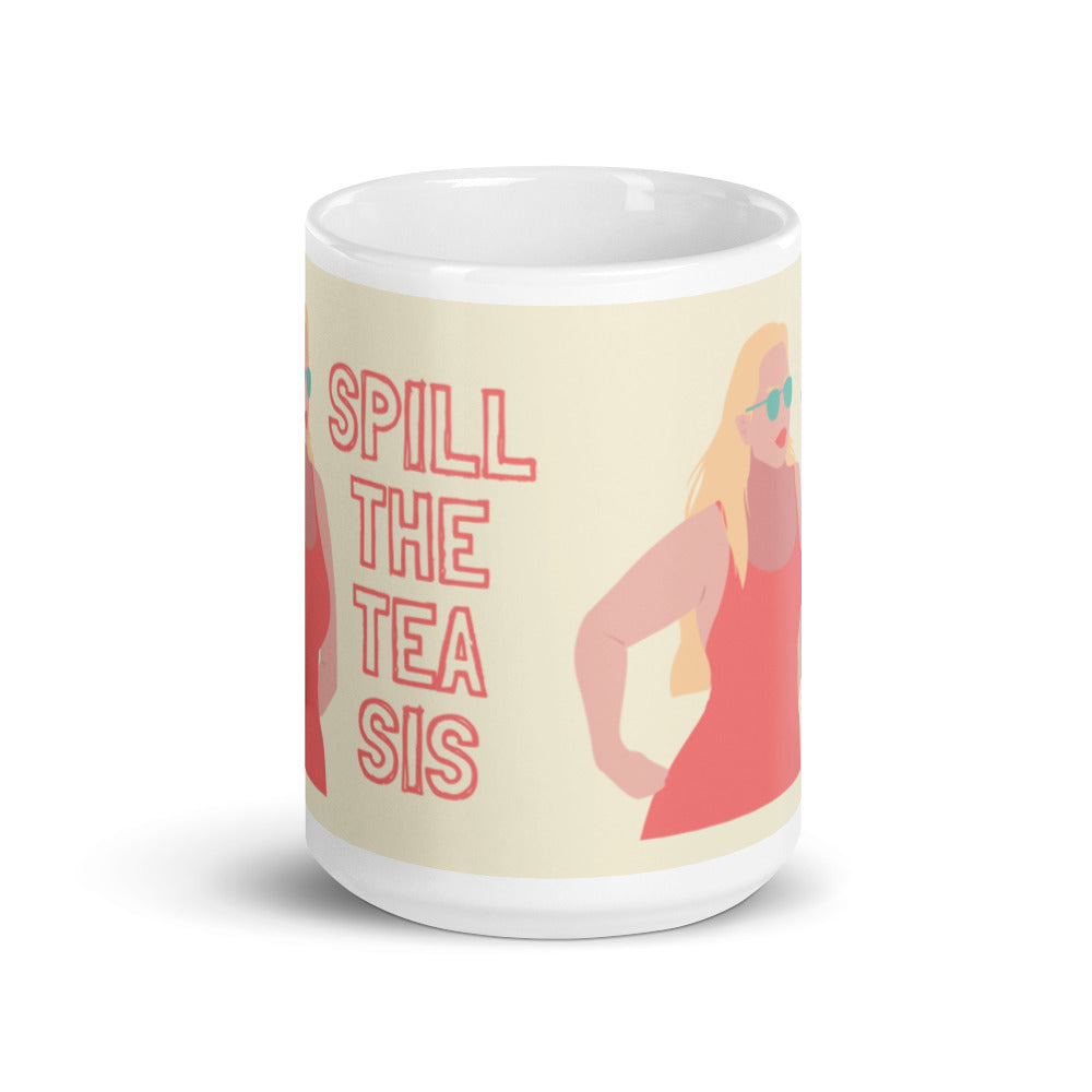 Spill The Tea Sis Mug