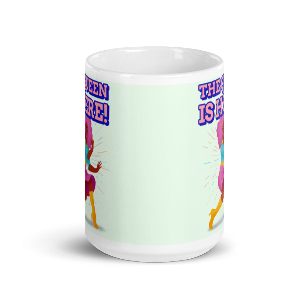 The Queen Is Here Mug