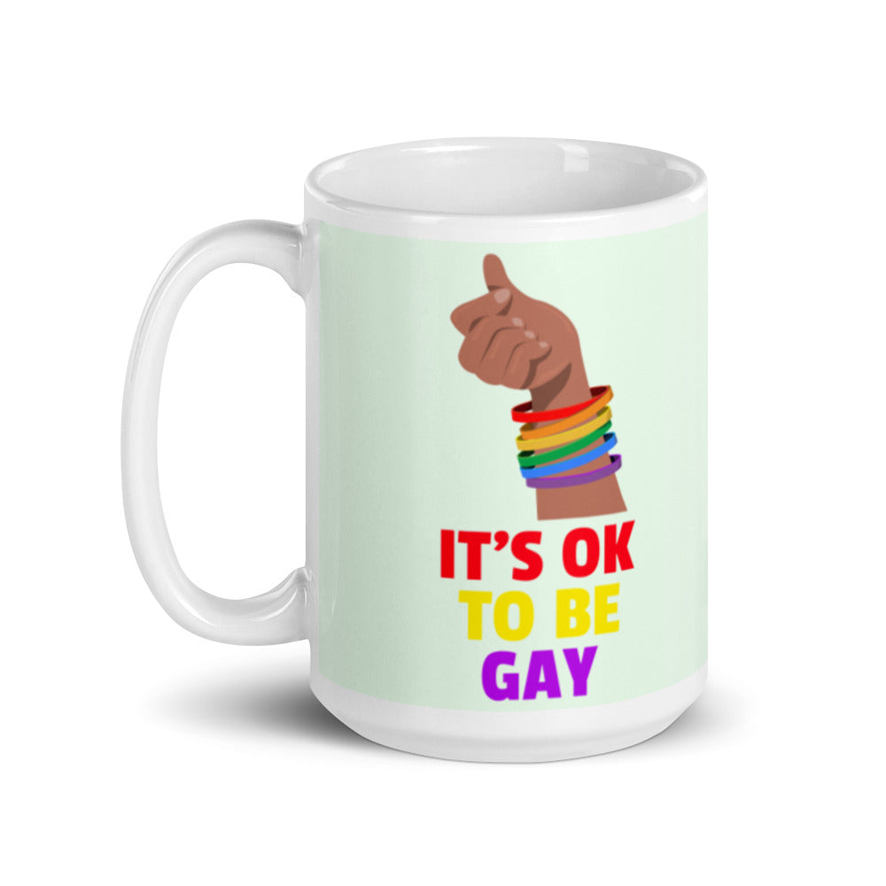 It's Ok To Be Gay Mug