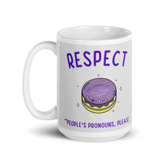 Respect People's Pronouns Please Mug