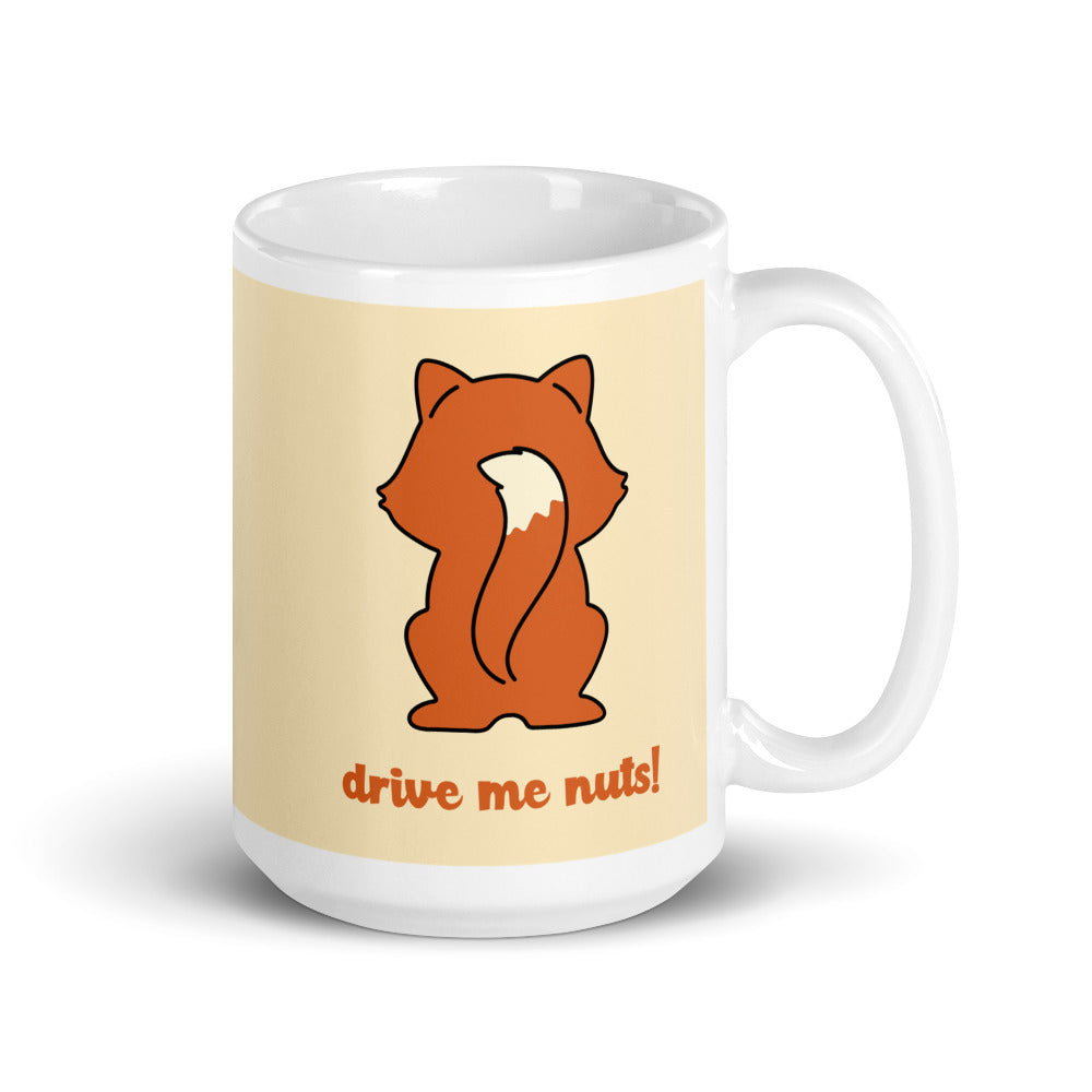 Fox Butt Drive Me Nuts! Mug