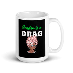 Gender Is A Drag Mug