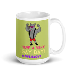 Have A Very Gay Day! Mug