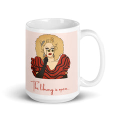 The Library Is Open (Rupaul) Mug