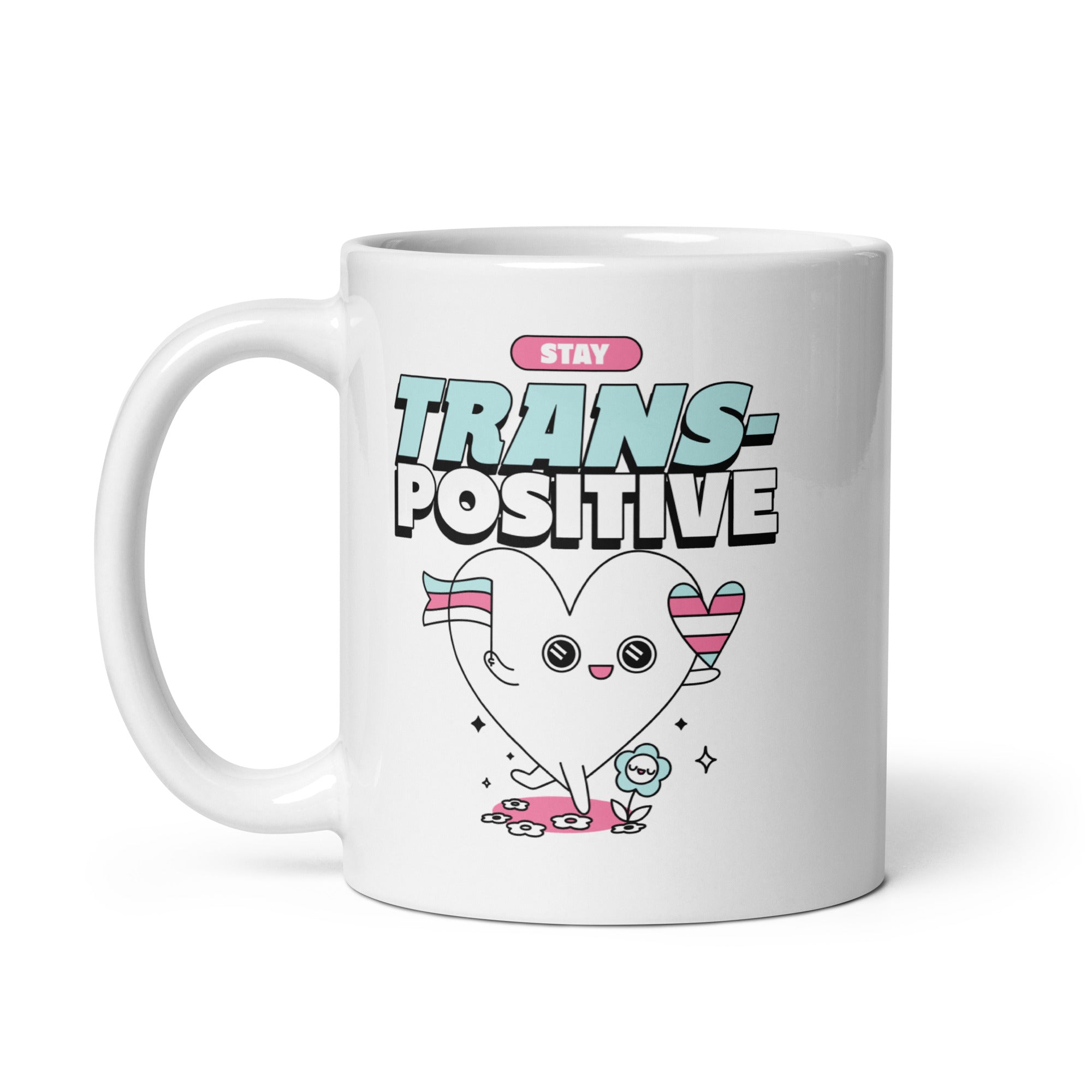 Stay Trans-Positive Mug