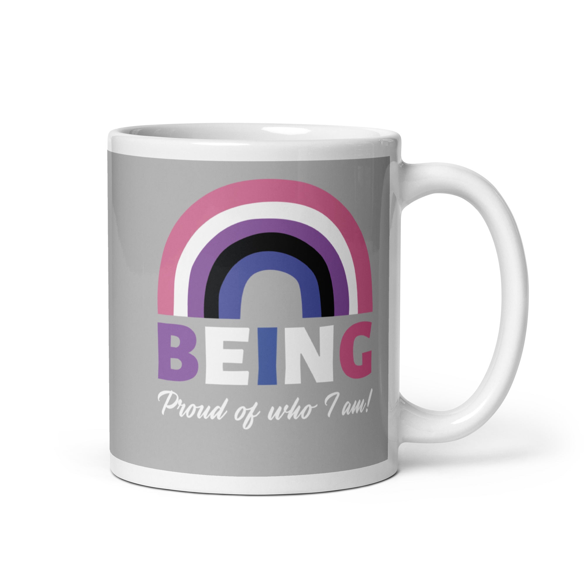 Being Proud Of Who I Am! Mug