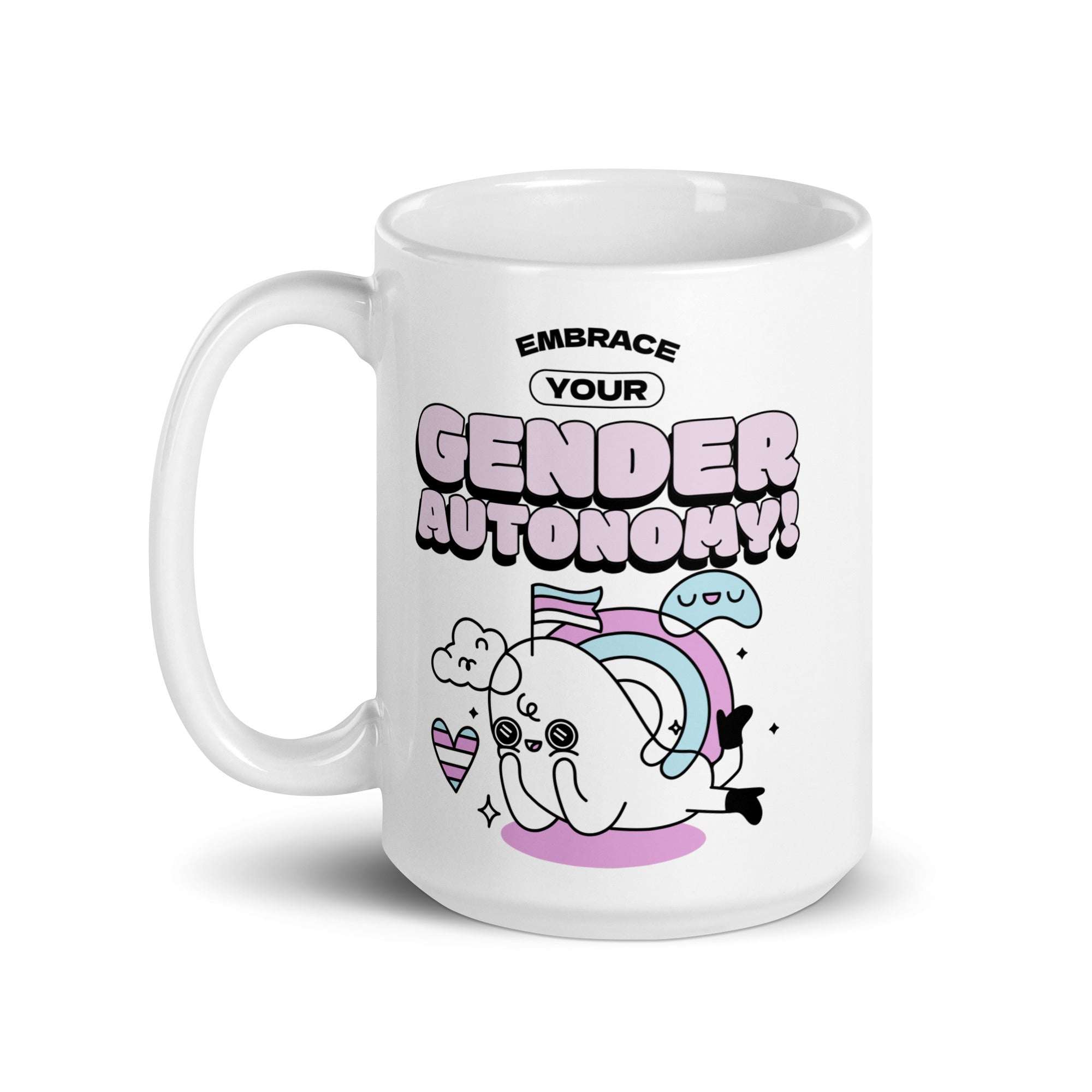 Embrace Your Gender Autonomy! Mug