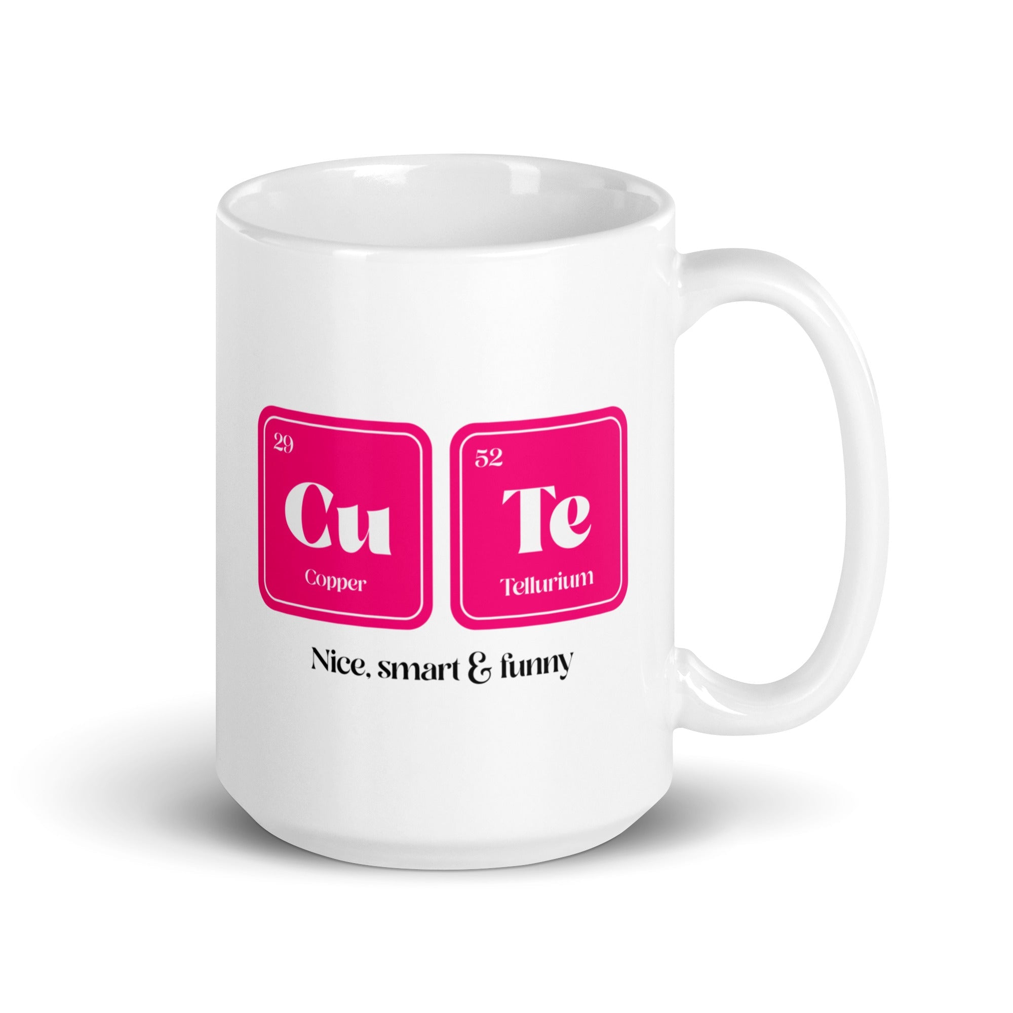CuTe Nice Smart & Funny Mug
