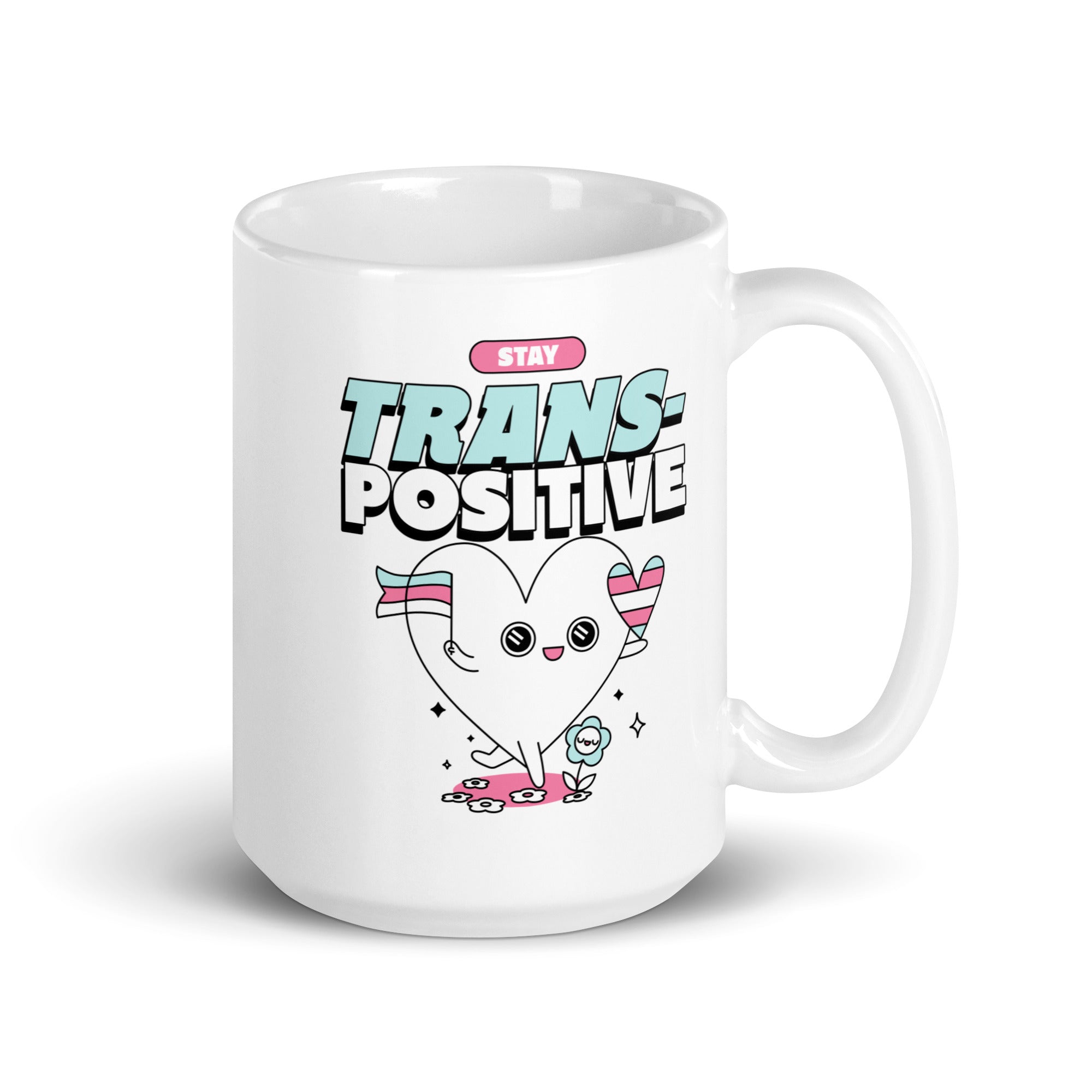 Stay Trans-Positive Mug