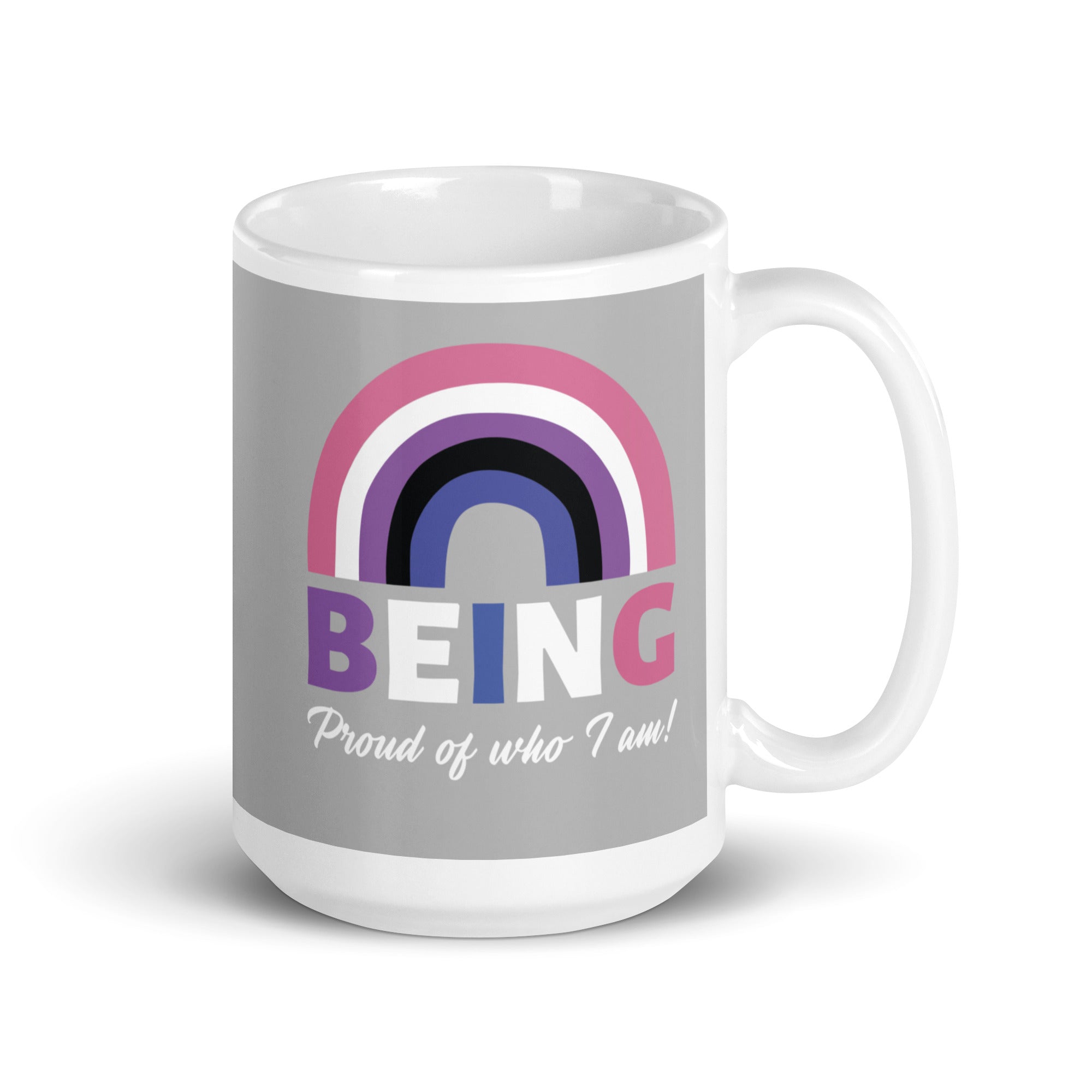 Being Proud Of Who I Am! Mug