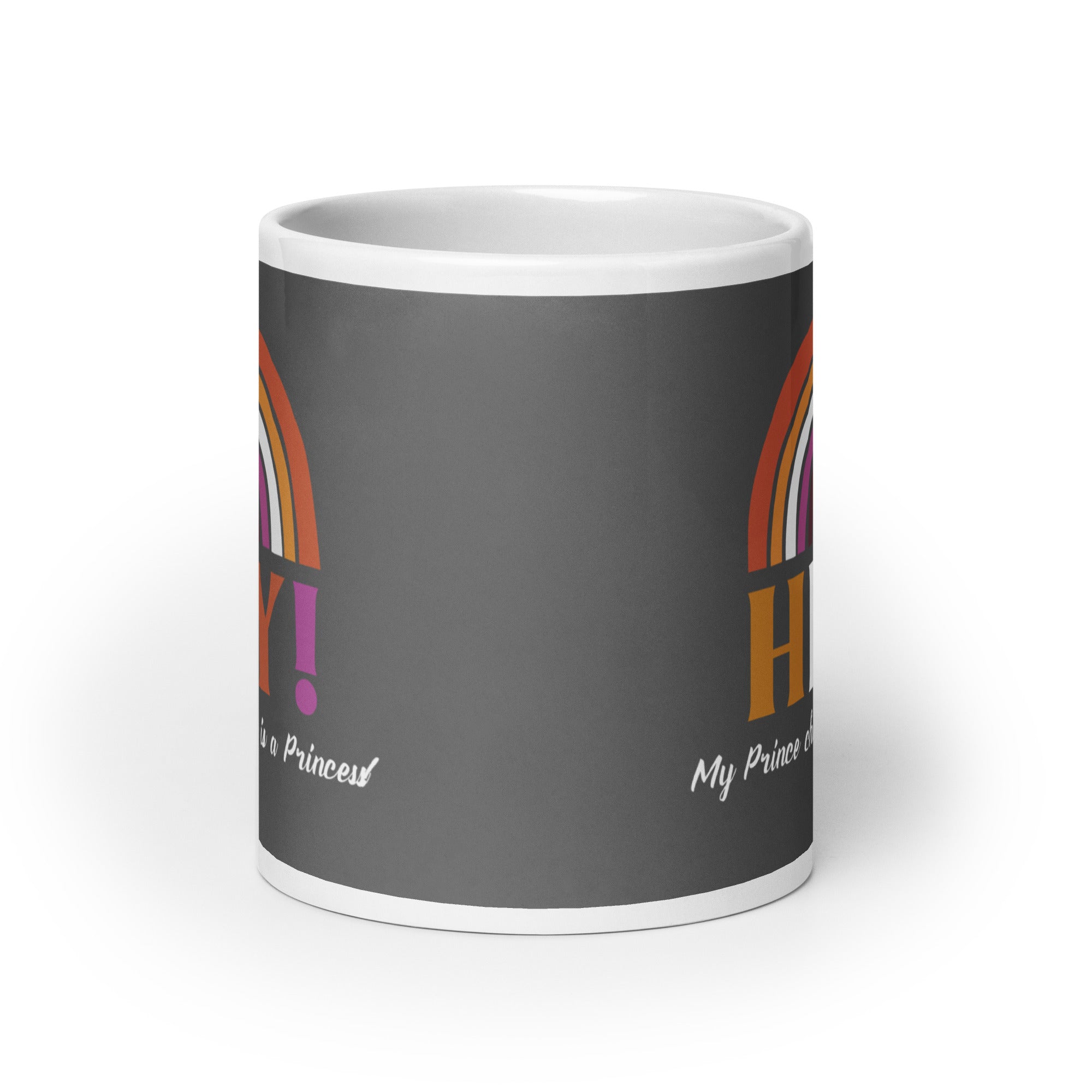 Hey! My Prince Charming Is A Princess! Mug