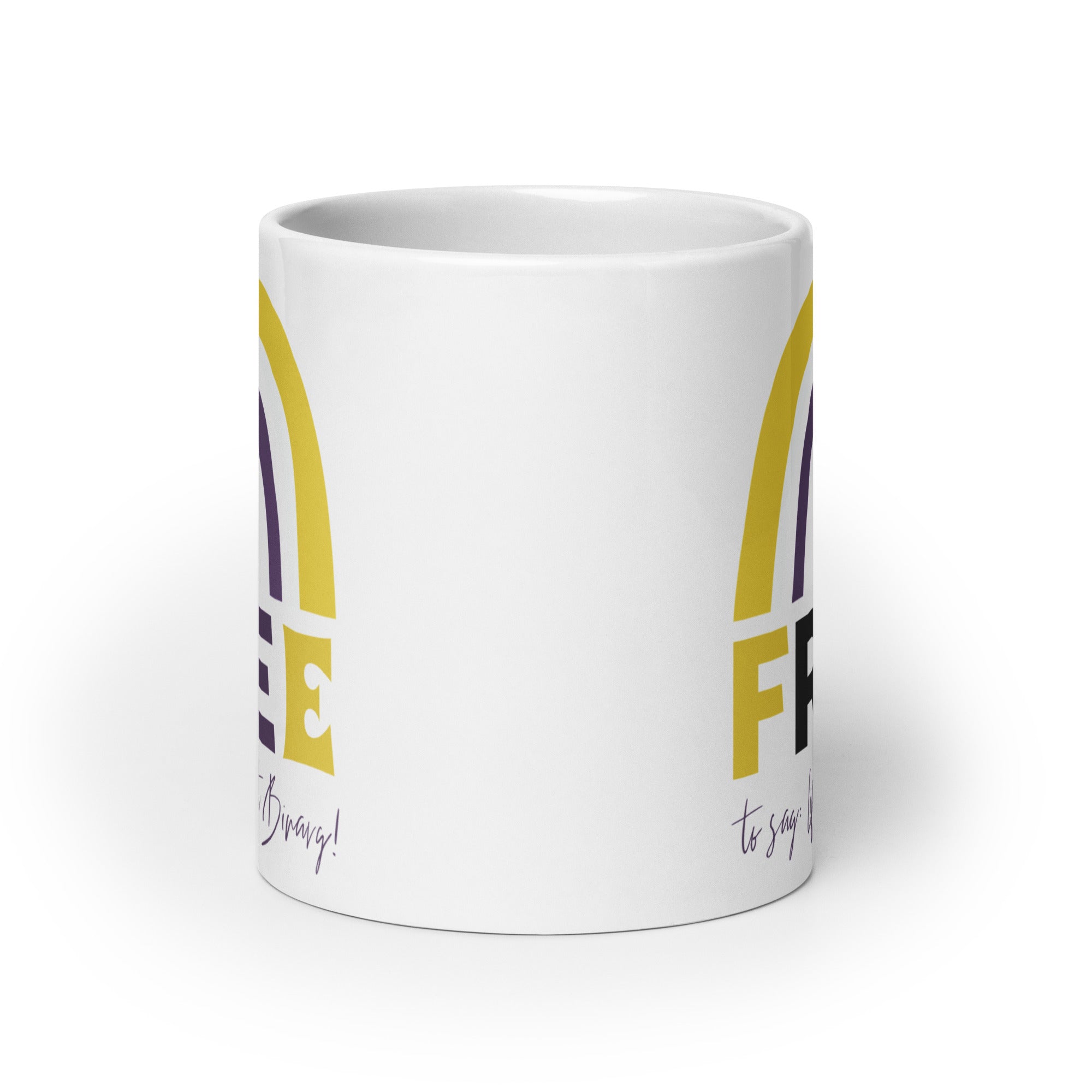 Free To Say: Life Isn't Binary! Mug