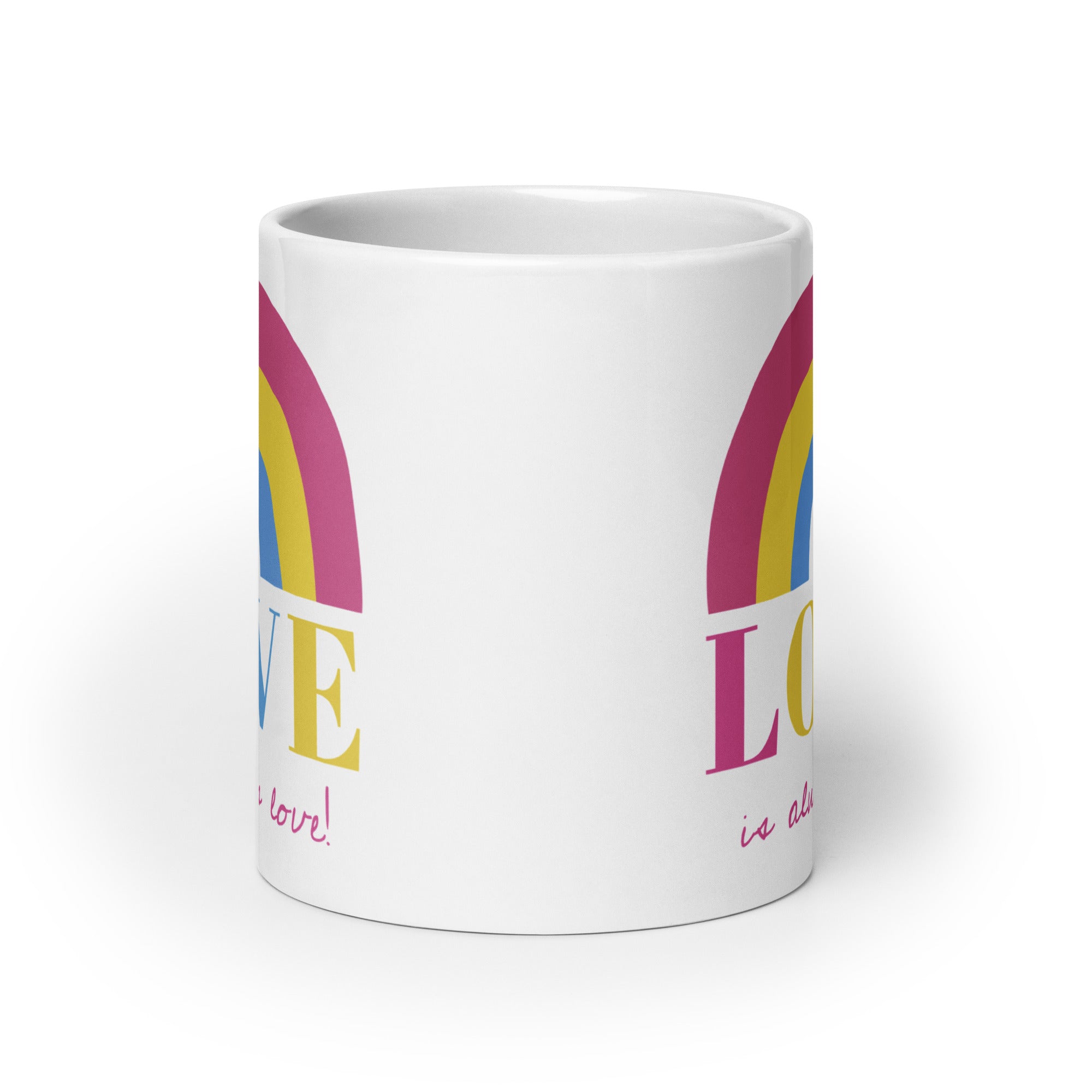 Love Is Always Love! Mug