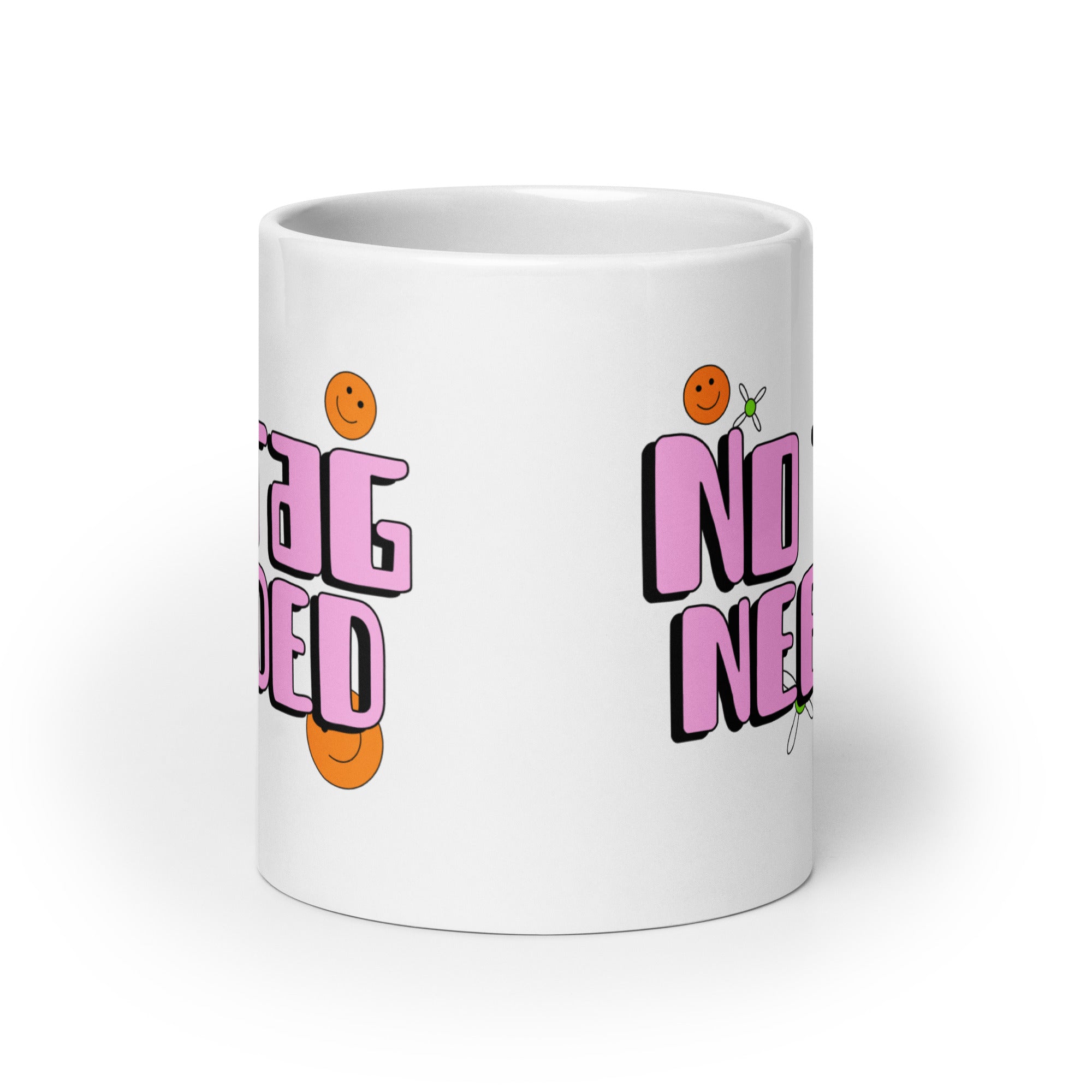No Tag Needed Mug