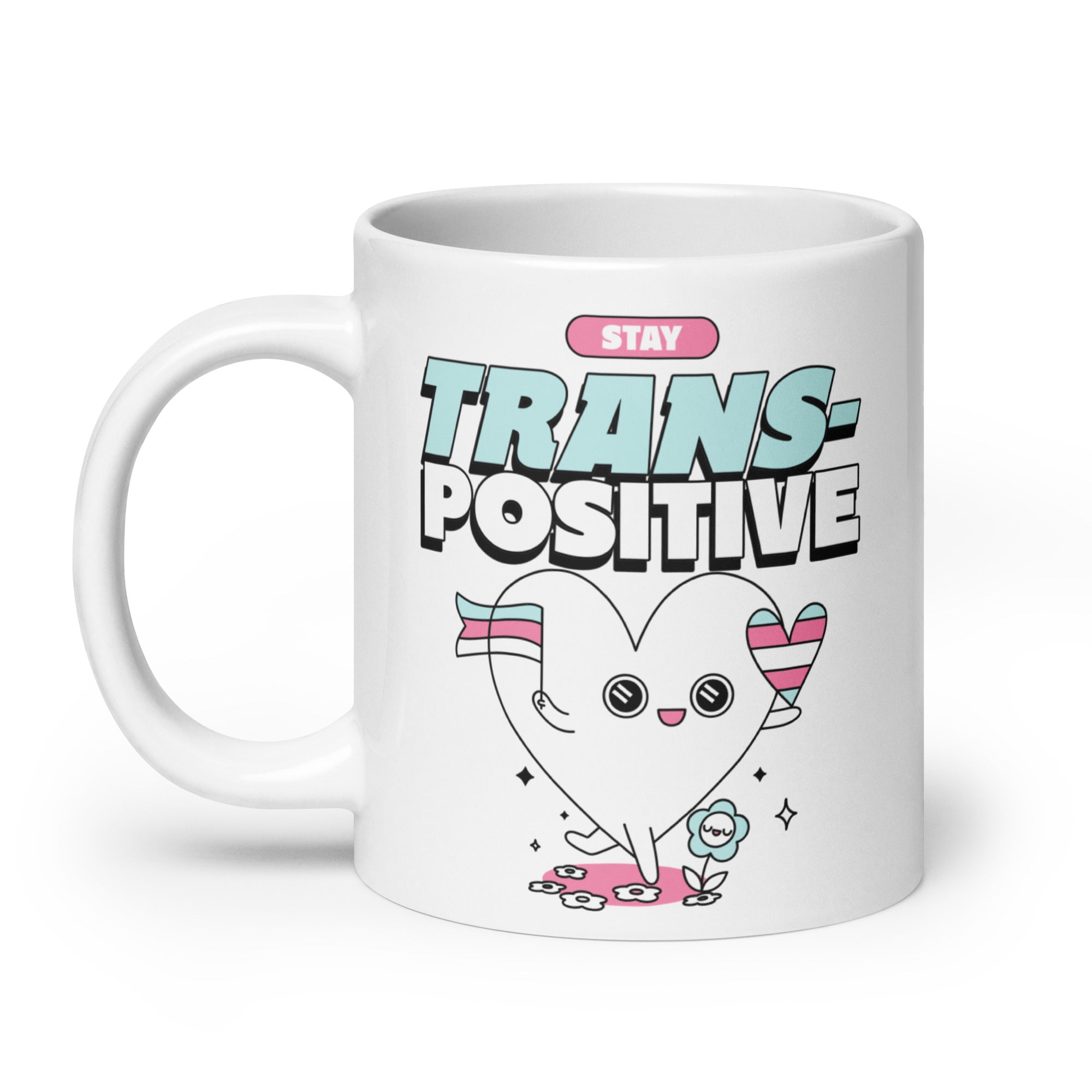 Stay Trans-Positive Mug