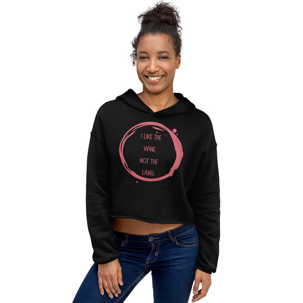 I Like The Wine Not The Label Pansexual Crop Hoodie