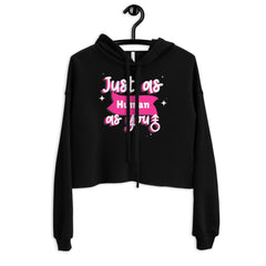 Just As Human As You Crop Hoodie