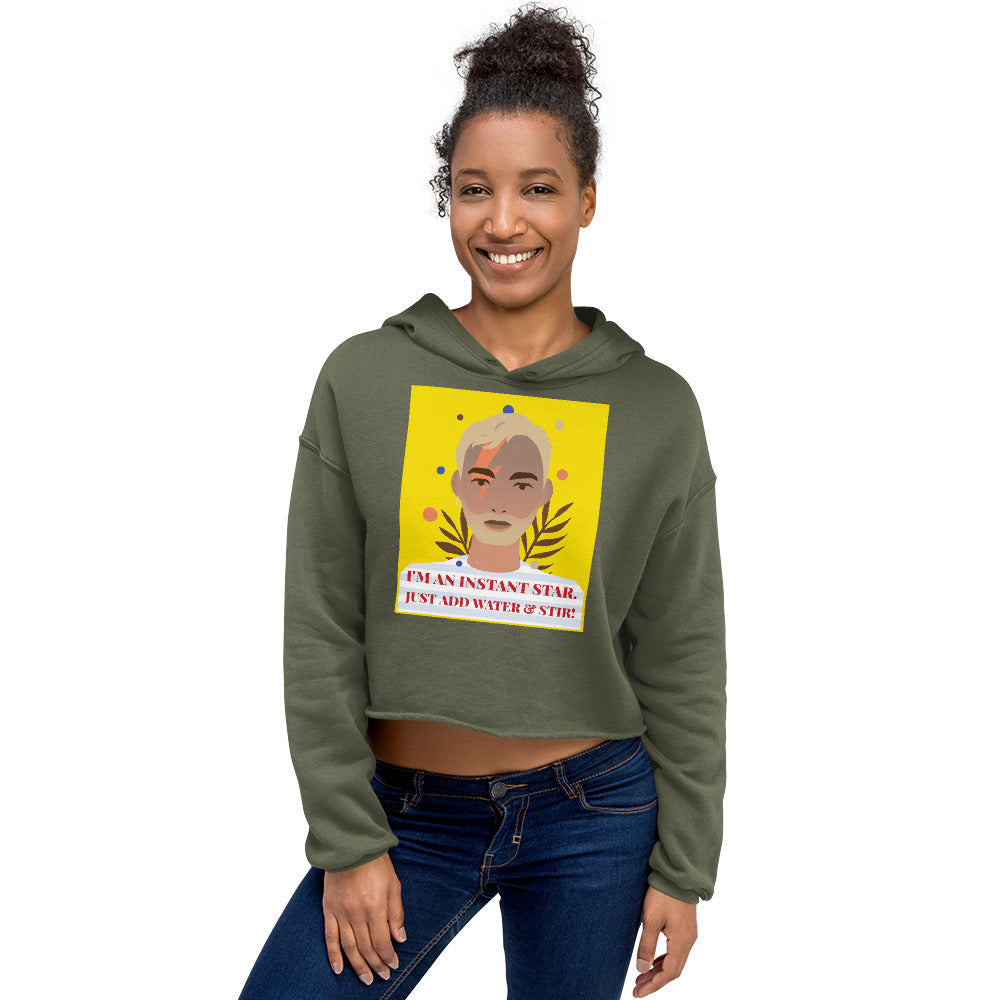 I'm An Instant Star Crop Hoodie