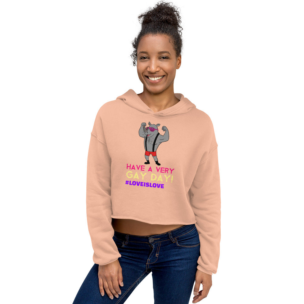 Have A Very Gay Day! Crop Hoodie