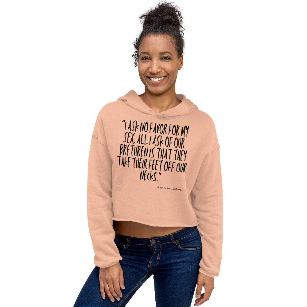 I Ask No Favor For My Sex Crop Hoodie