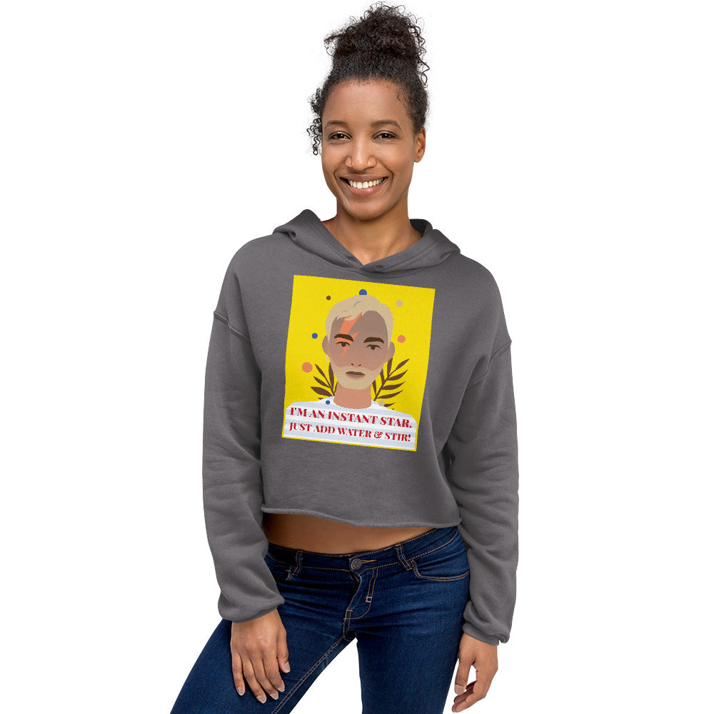 I'm An Instant Star Crop Hoodie