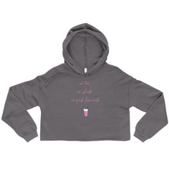 No Tea No Shade No Pink Lemonade Crop Hoodie