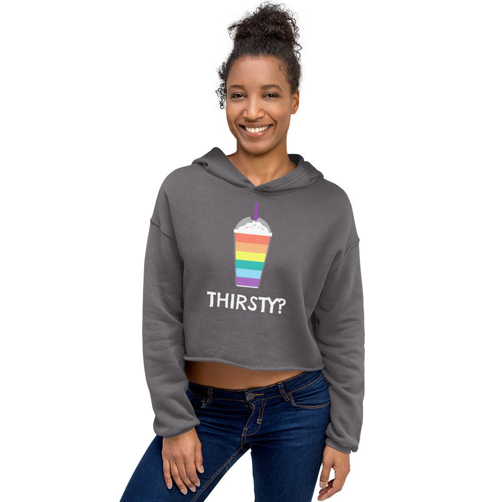 Thirsty? Crop Hoodie