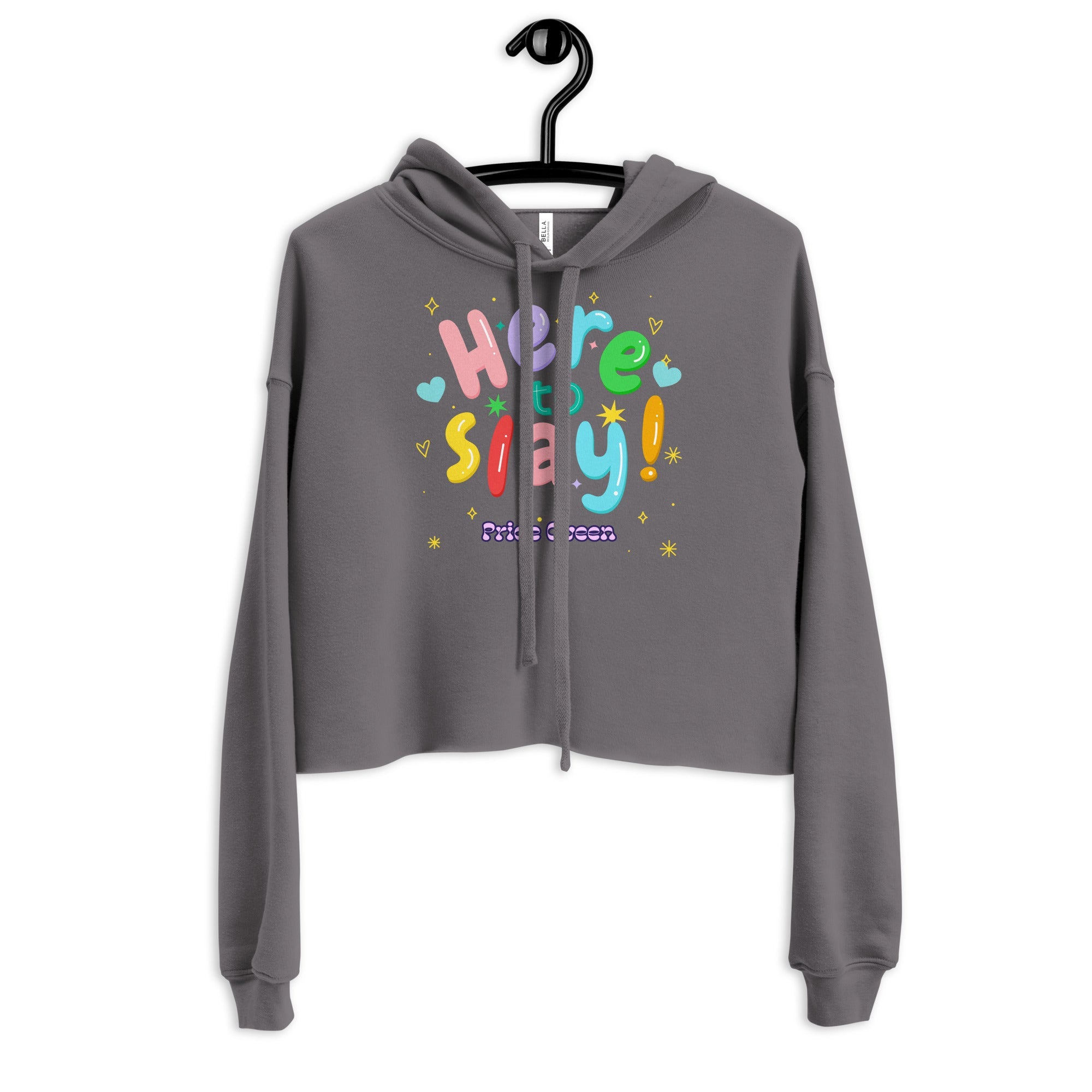 Here To Slay! Pride Queen Crop Hoodie